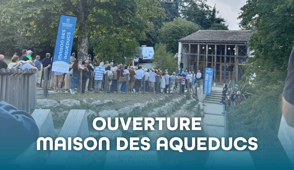 ouverture maison des aqueducs